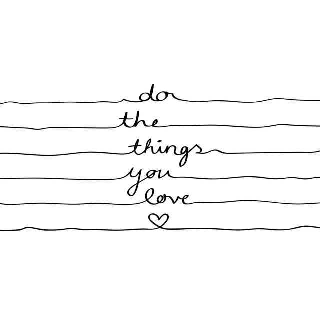 Textilposter Do The Things You Love