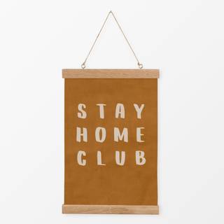 Textilposter Stay Home Club